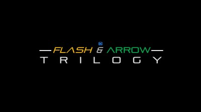 Flash & Arrow trilogy